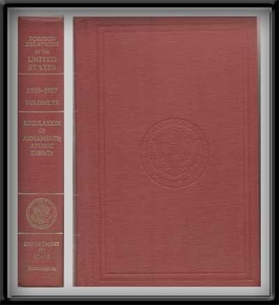 Foreign Relations of the United States 1955-1957: Regulation of Armaments: Atomic Energy