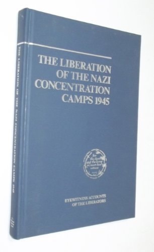 Liberation of the Nazi Concentration Camps 1945