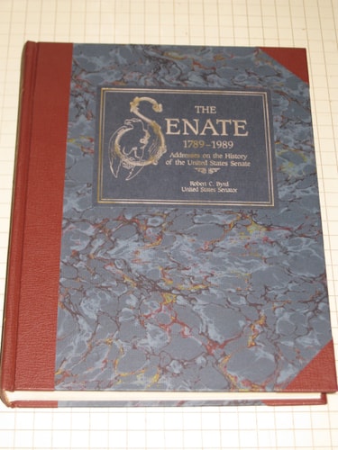 The Senate, 1789-1989: Addresses on the History of the United States Senate