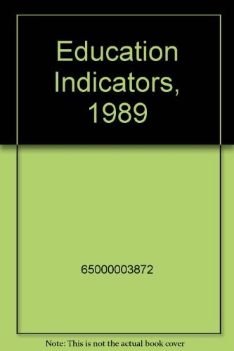 Education Indicators, 1989
