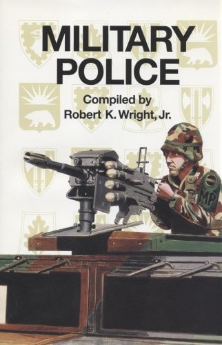 Military Police (Army Lineage Series)