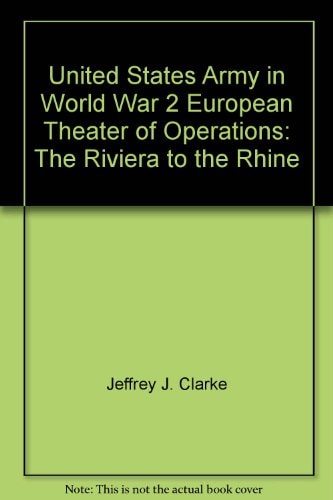 European Theater of Operations Riviera to the Rhine