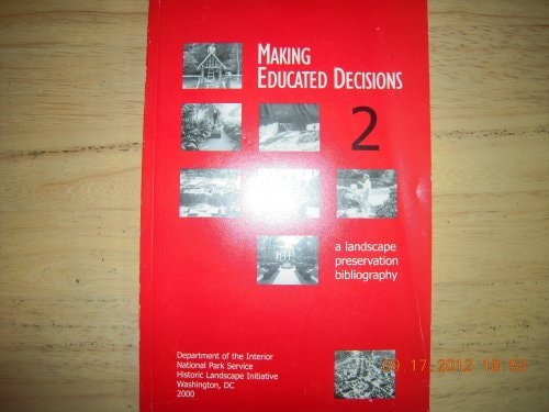 Making Educated Decisions 2: A Landscape Preservation Bibliography