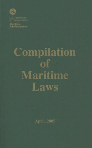 Compilation of Maritime Laws, April 2005