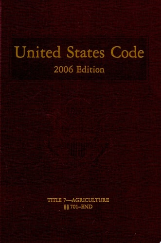 United States Code, 2006, V. 3, Title 7, Agriculture, Sections 710-End