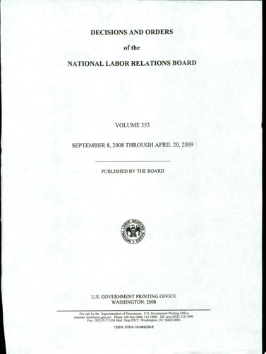 Decisions and Orders of the National Labor Relations Board, V. 353, September 8, 2008 Through April 20, 2009