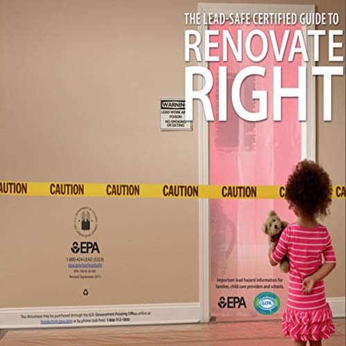The Lead-Safe Certified Guide to Renovate Right, September 2011 Revision