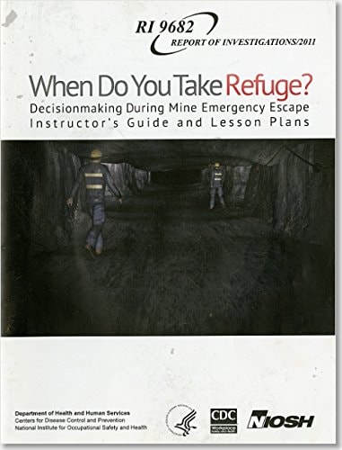 When Do You Take Refuge? Decisionmaking During Mine Emergency Escape Instructor's Guide and Lesson Plans