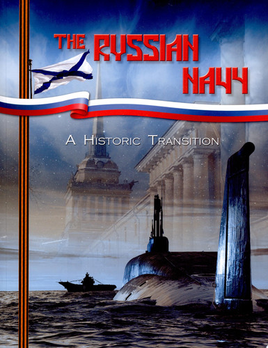 The Russian Navy A Historic Transition