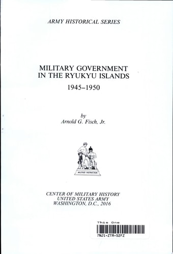 Military Government in the Ryukyu Islands 1945-1950