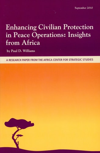 Enhancing Civilian Protection in Peace Operations: Insights From Africa