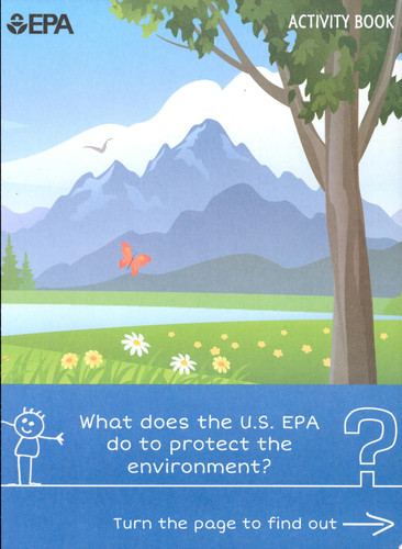 EPA Activity Book: What Does the U.S. EPA Do to Protect the Environment?