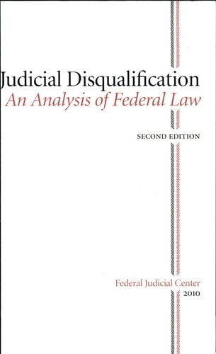 Judicial Disqualifiation An Analysis of Federal Law