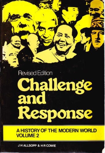 Challenge and Response: A History of the Modern World, Volume 2