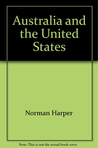 Australia and the United States: Documents and Readings in Australian History