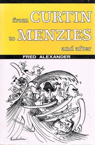 From Curtin to Menzies and After: Continuity or Confrontation?