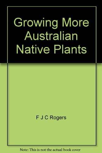 Growing More Australian Native Plants