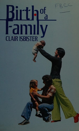 Birth of a Family: A Guide for Expectant Parents and Those Who Care About Children