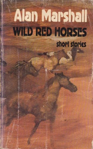 Wild Red Horses: Short Stories