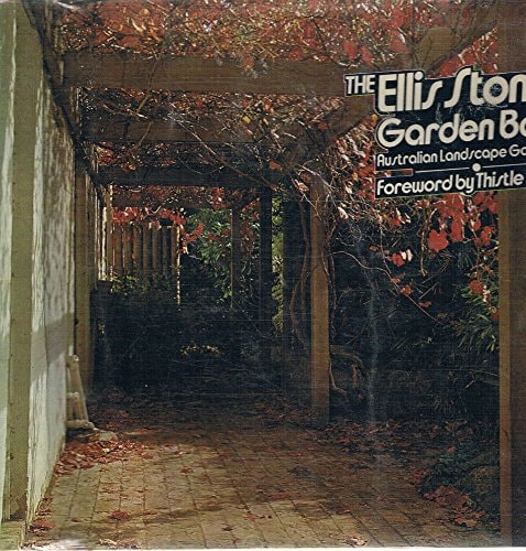 The Ellis Stones Garden Book: Australian Landscape Gardening