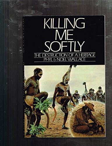 Killing Me Softly: The Destruction of a Heritage