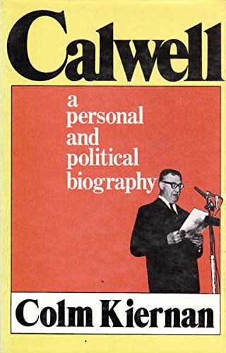 Calwell: A Personal and Political Biography