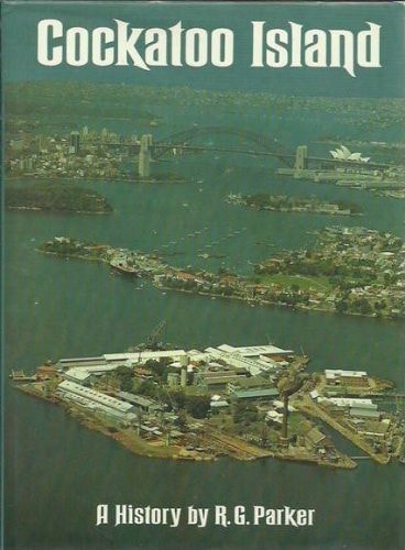 Cockatoo Island: A History