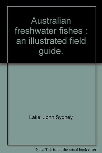 Australian Freshwater Fishes An Illustrated Field Guide