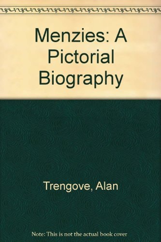 Menzies: A Pictorial Biography