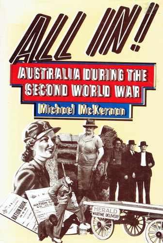 All In!: Australia During the Second World War