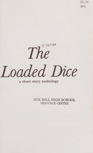 The Loaded Dice: A Short Story Anthology