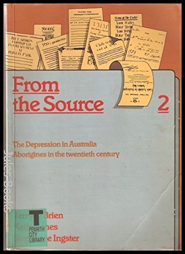 From the Source Book 2: The Depression in Australia - Aborigines in the Twentieth Century