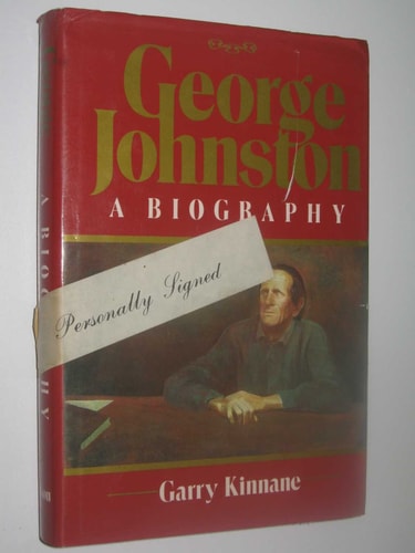 George Johnston: A Biography