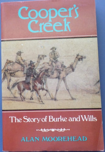 Cooper's Creek: The Story of Burke and Wills