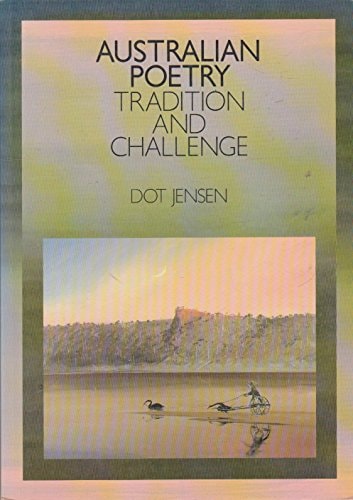 Australian Poetry: Tradition and Challenge