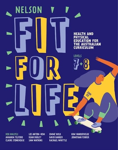 RECHARGE EDN Nelson Fit for Life Health and Physical Education for the Australian Curriculum Levels 7 and 8 Student Book
