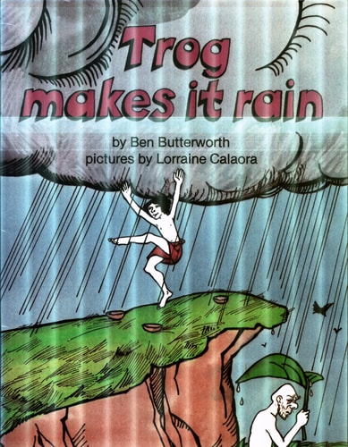 Trog Trog and Grandpa Gripe - Trog Makes It Rain