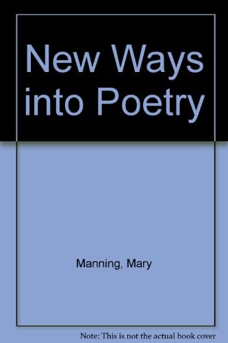 New Ways Into Poetry