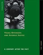 Young Offenders and Juvenile Justice A Century After the Fact