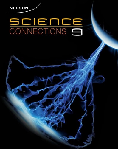 Nelson Science Connections 9 Student Text with Online Student EBook EXTRA