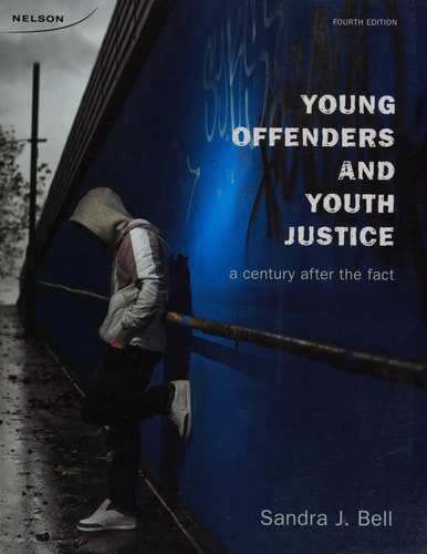 Young Offenders and Youth Justice A Century After the Fact