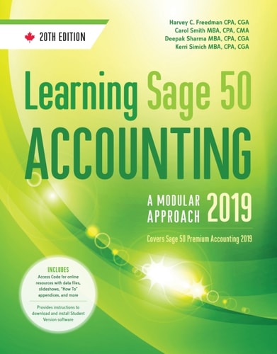 Learning Sage 50 Accounting 2019: A Modular Approach