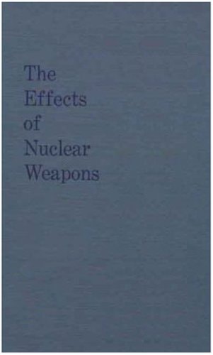 The Effects of Nuclear Weapons