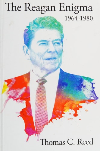 The Reagan Enigma: 1964-1980