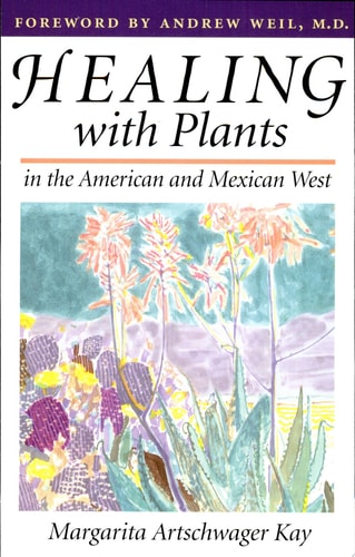 Healing with Plants in the American Southwest