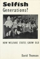 Selfish Generations?: How Welfare States Grow Old