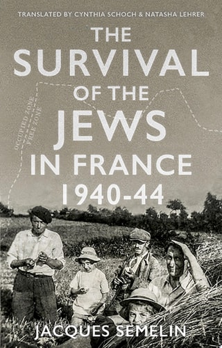 The Survival of the Jews in France, 1940-1944