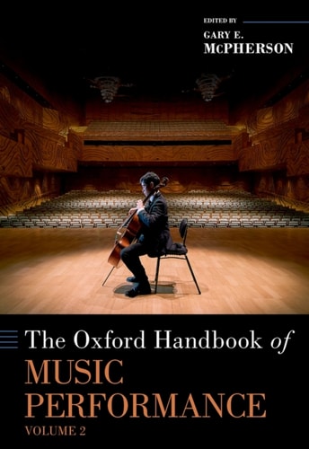 The Oxford Handbook of Music Performance: Volume 2