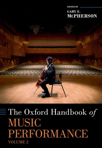 The Oxford Handbook of Music Performance: Volume 2