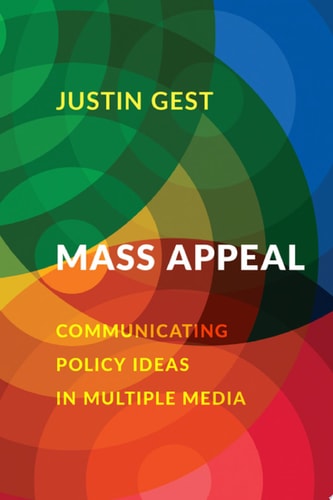 Mass Appeal Communicating Policy Ideas in Multiple Media